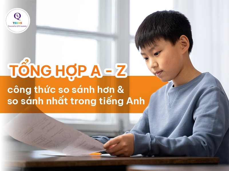 So Sánh Hơn & So Sánh Nhất Trong Tiếng Anh